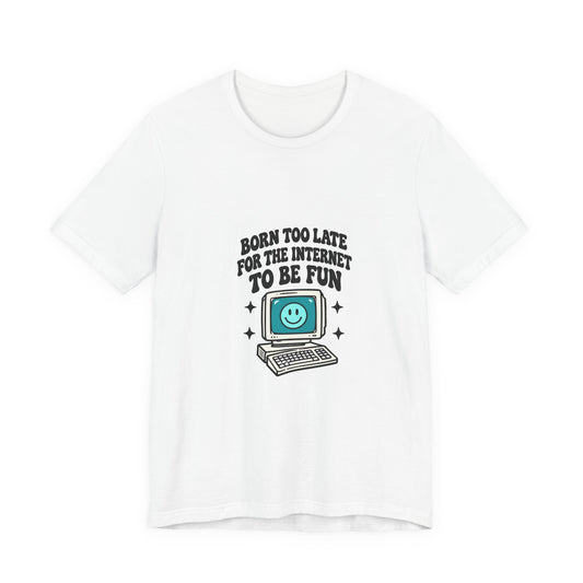 Retro Computer Cartoon Tee | "Never Too Late To Be The Fun" graphic