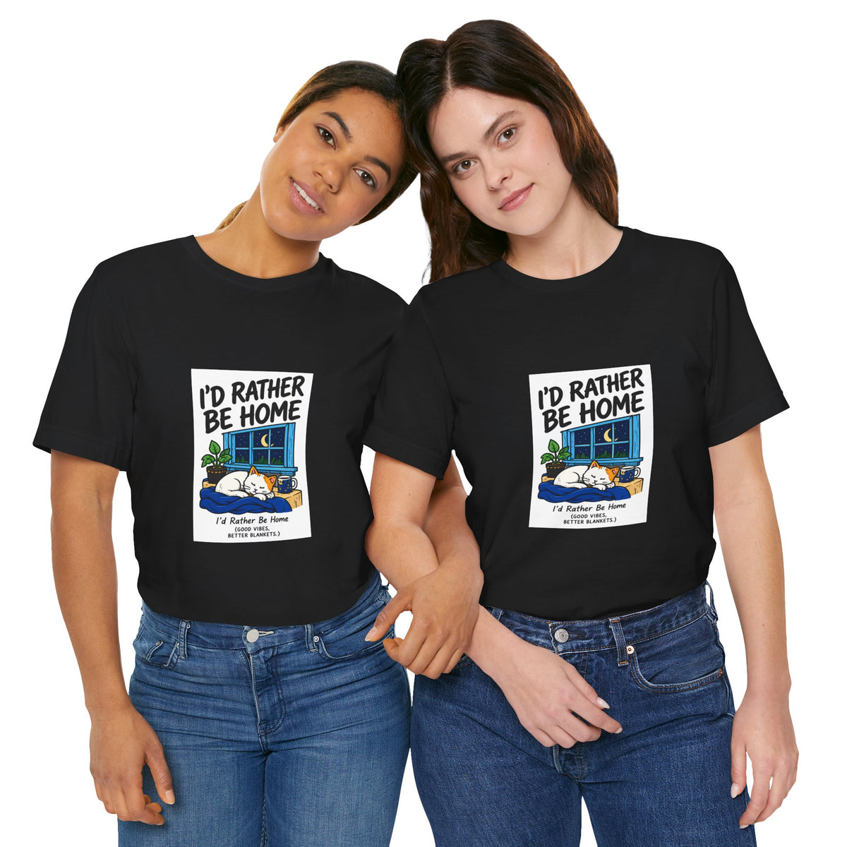 I'd Rather Be Home T-Shirt — Cozy Homebody Graphic Tee