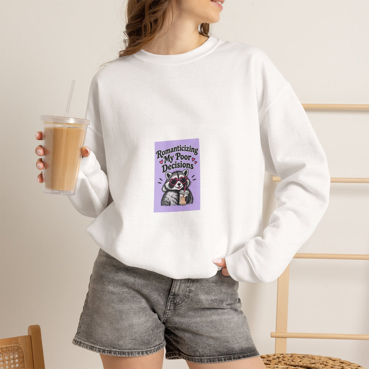 Crewneck Sweatshirt — “Romanticize My Poor Decisions” Cute Raccoon Graphic
