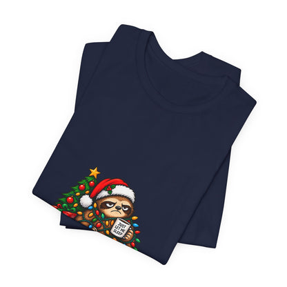 Festive Against My Will Christmas T-Shirt — Funny Grumpy Sloth Holiday Tee