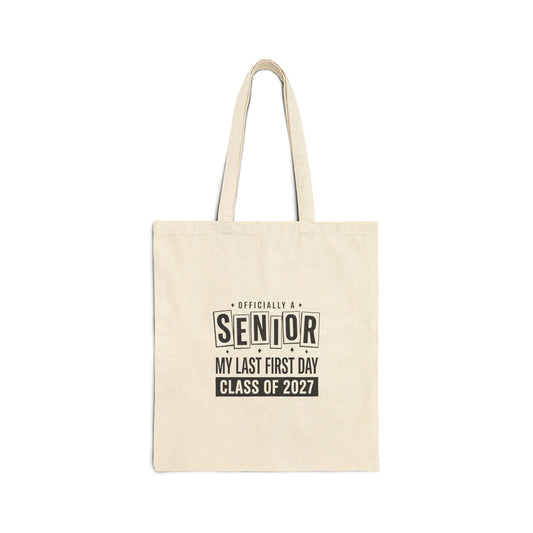 Senior Class of 2027 Cotton Tote — "Officially a Senior" Graduation Tote Bag