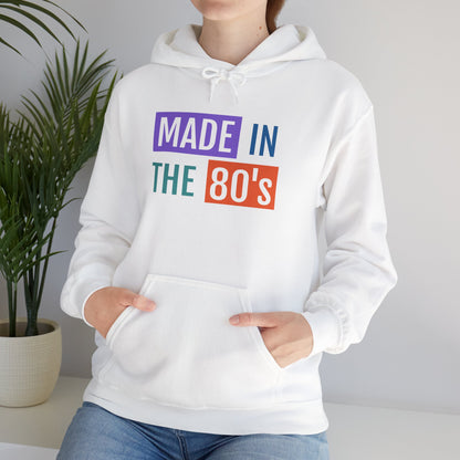 Made in the 80's Hoodie — Retro 1980s Vintage Graphic Hooded Sweatshirt