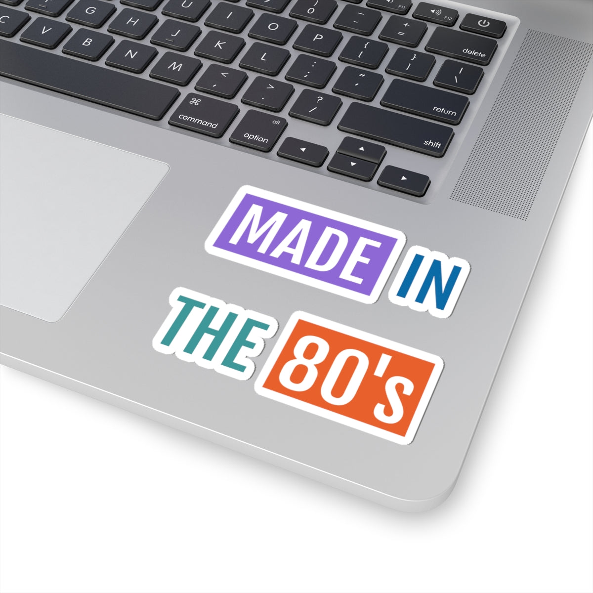 Made in the 80's Sticker — Retro 80s Vintage Decal