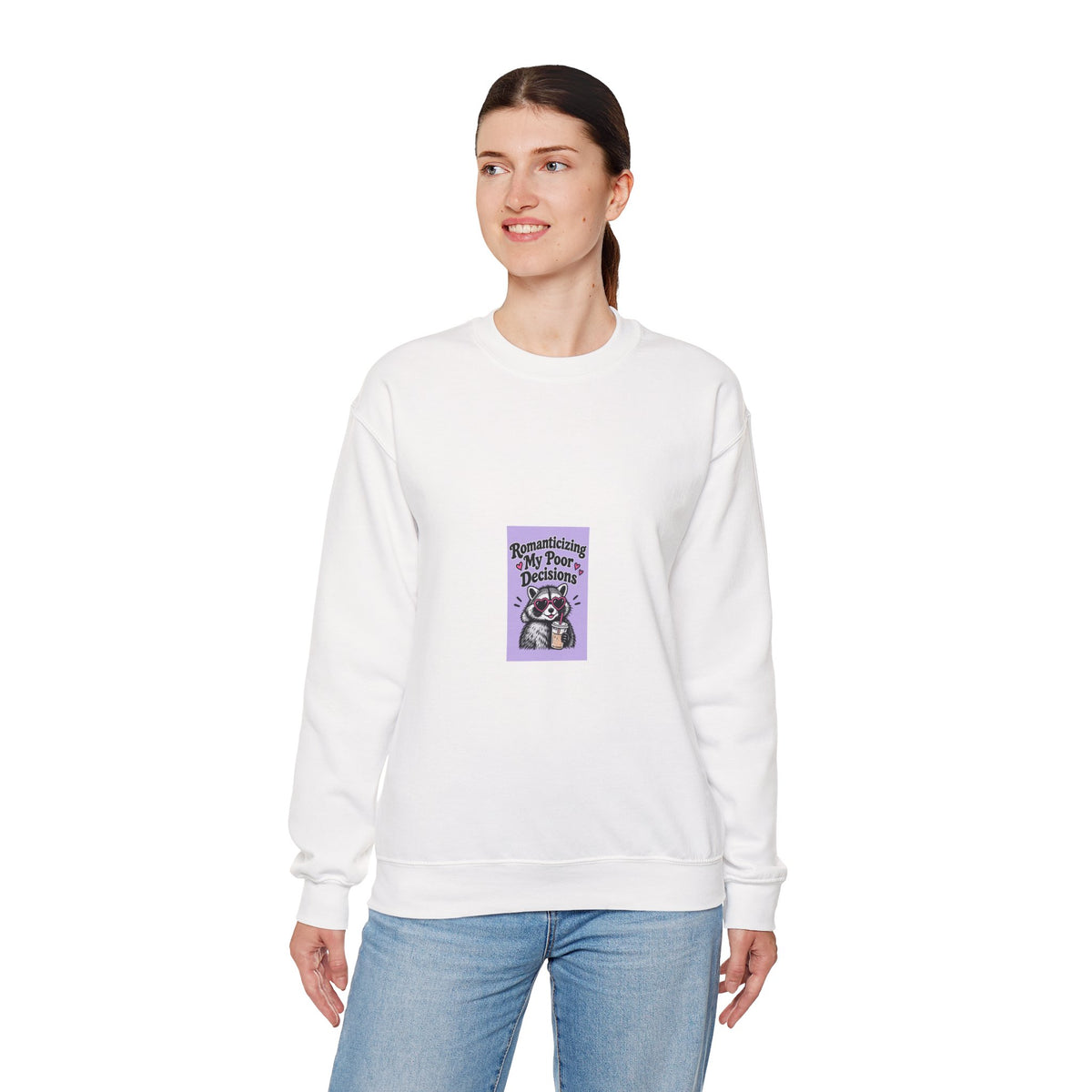 Raccoon 'Romanticized My Poor Decisions' Crewneck Sweatshirt