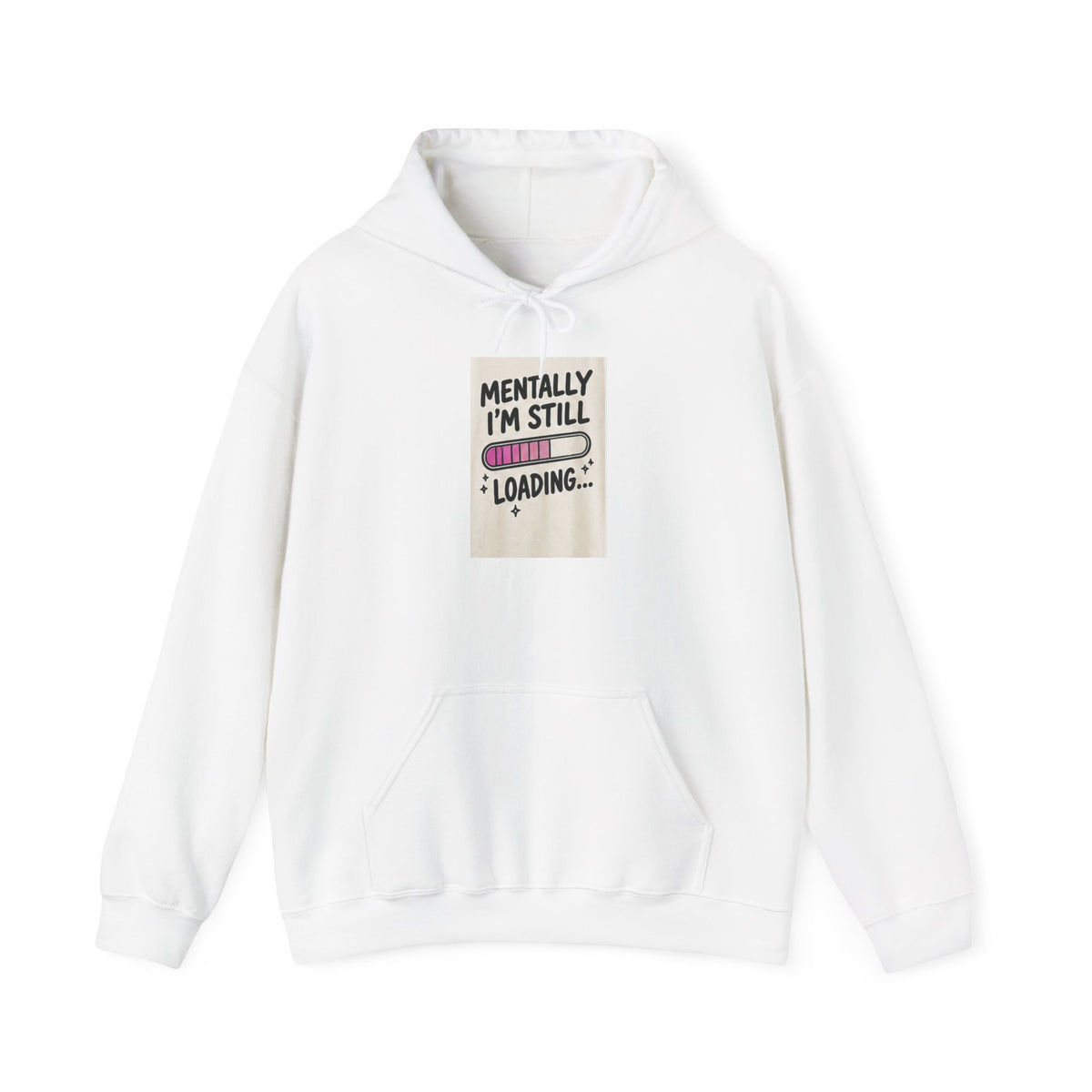 I'm Still Loading loading bar Hoodie | Funny Progress Graphic Sweatshirt