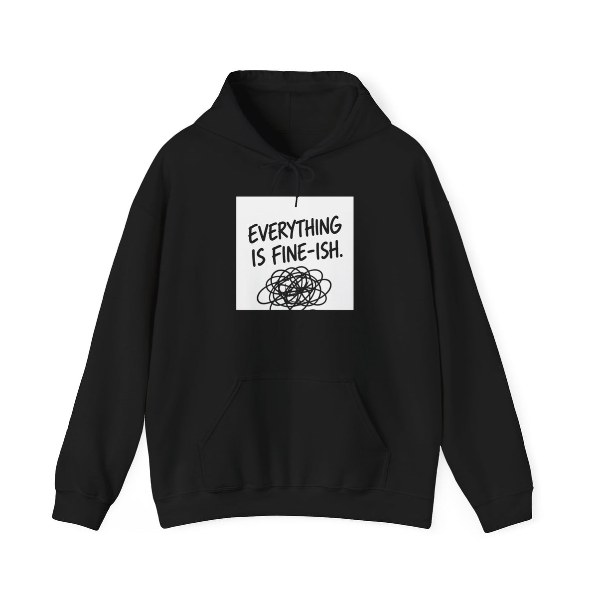 Everything Is Fine-ish Hoodie — Funny Relatable Mental Health Graphic Hoodie