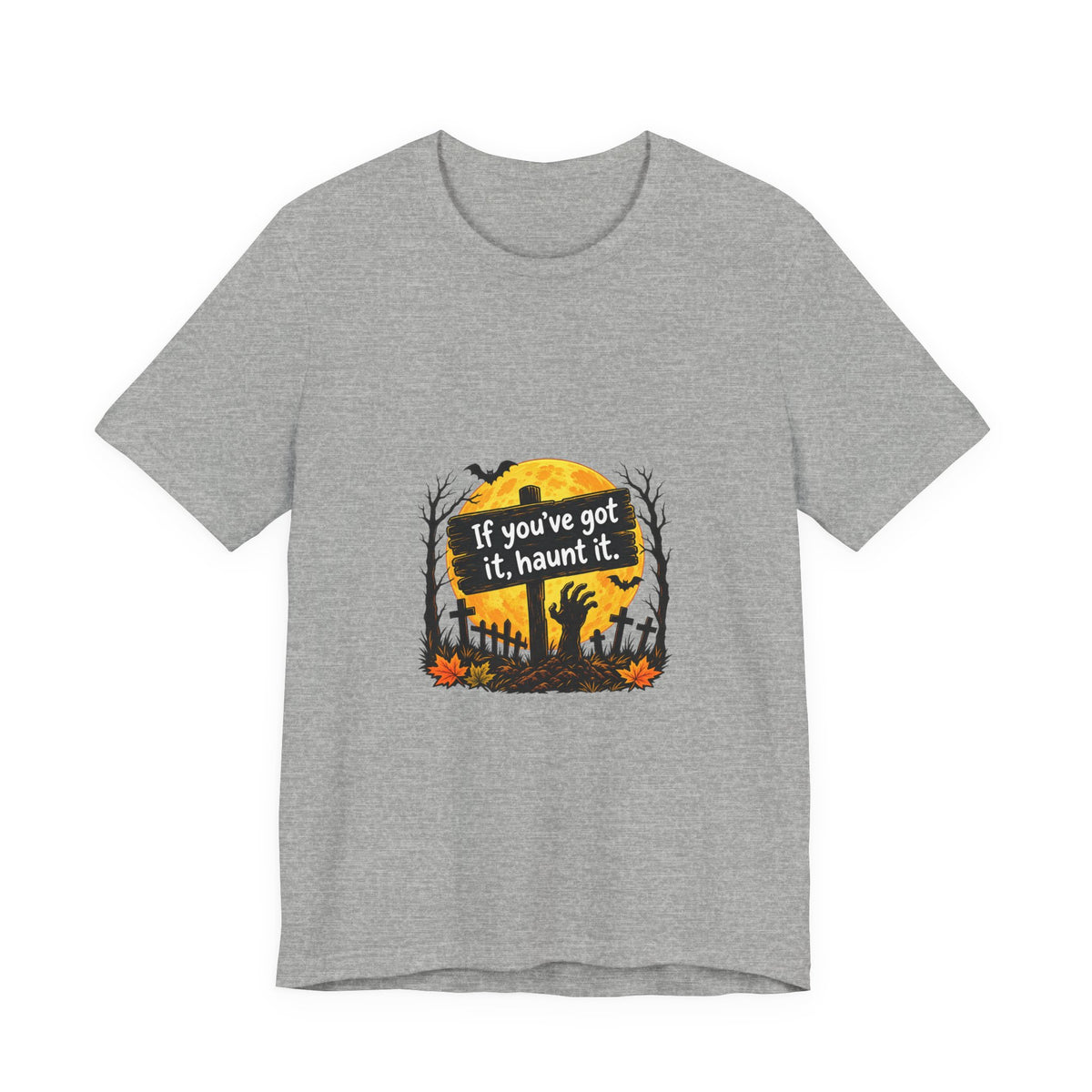 If You've Got It Haunt It T-Shirt | Halloween Graveyard Moon Tee