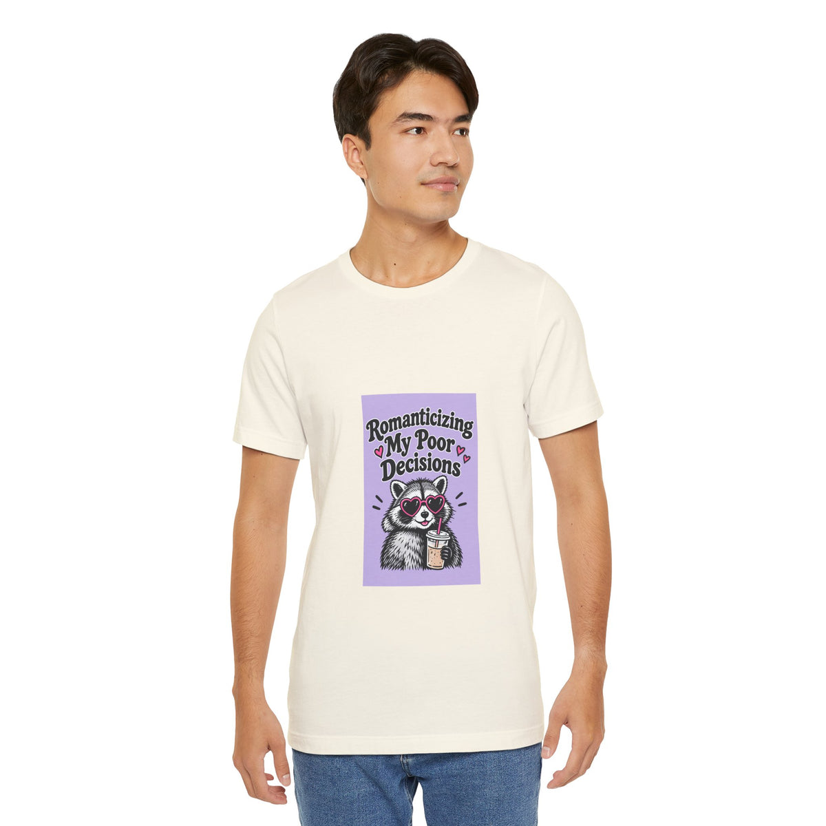 Romanticizing My Poor Decisions Tee — Cute Raccoon Graphic T-Shirt