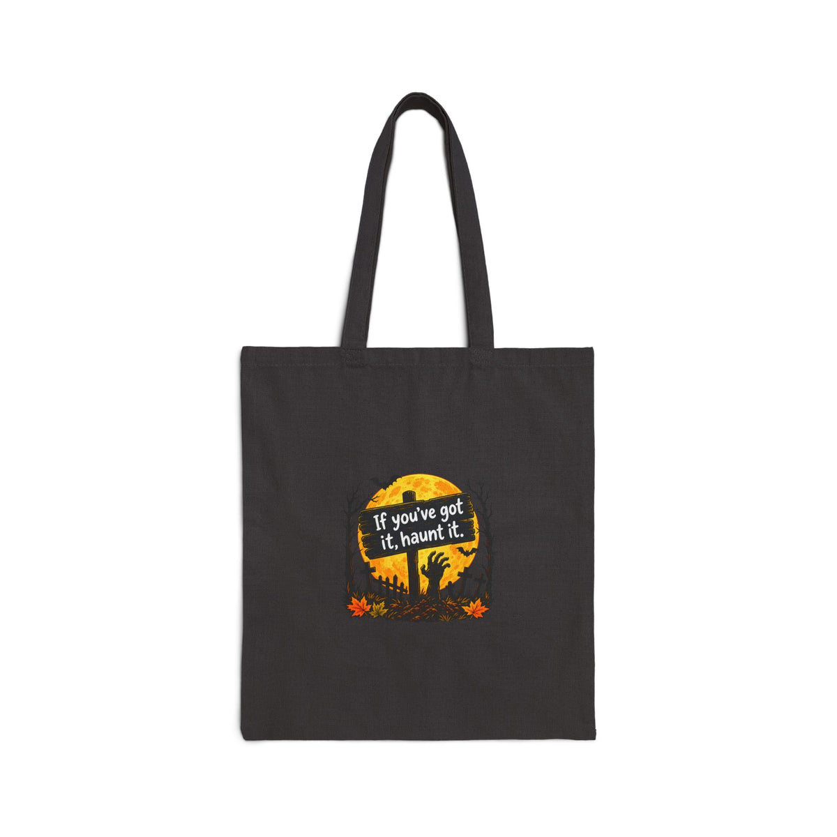 If you've got it, haunt it Tote Bag | Halloween ghost graveyard pumpkin design