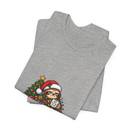 Festive Against My Will Christmas T-Shirt — Funny Grumpy Sloth Holiday Tee