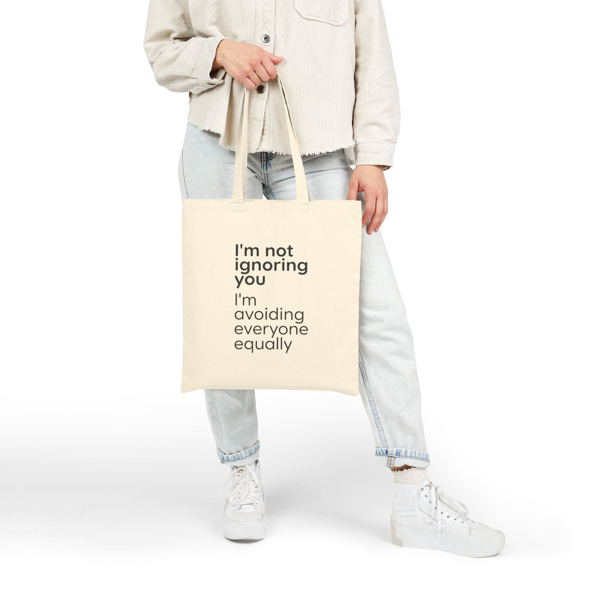 Tote Bag — "I'm Not Ignoring You, I'm Avoiding Everyone Equally" Cotton Canvas Tote