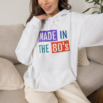 Made in the 80s Hoodie | Retro 1980s Text Sweatshirt