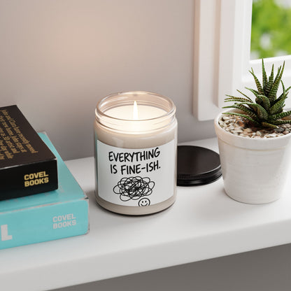 Everything Is Fine-ish Soy Candle — 9oz Scented Jar, Funny Anxiety Gift
