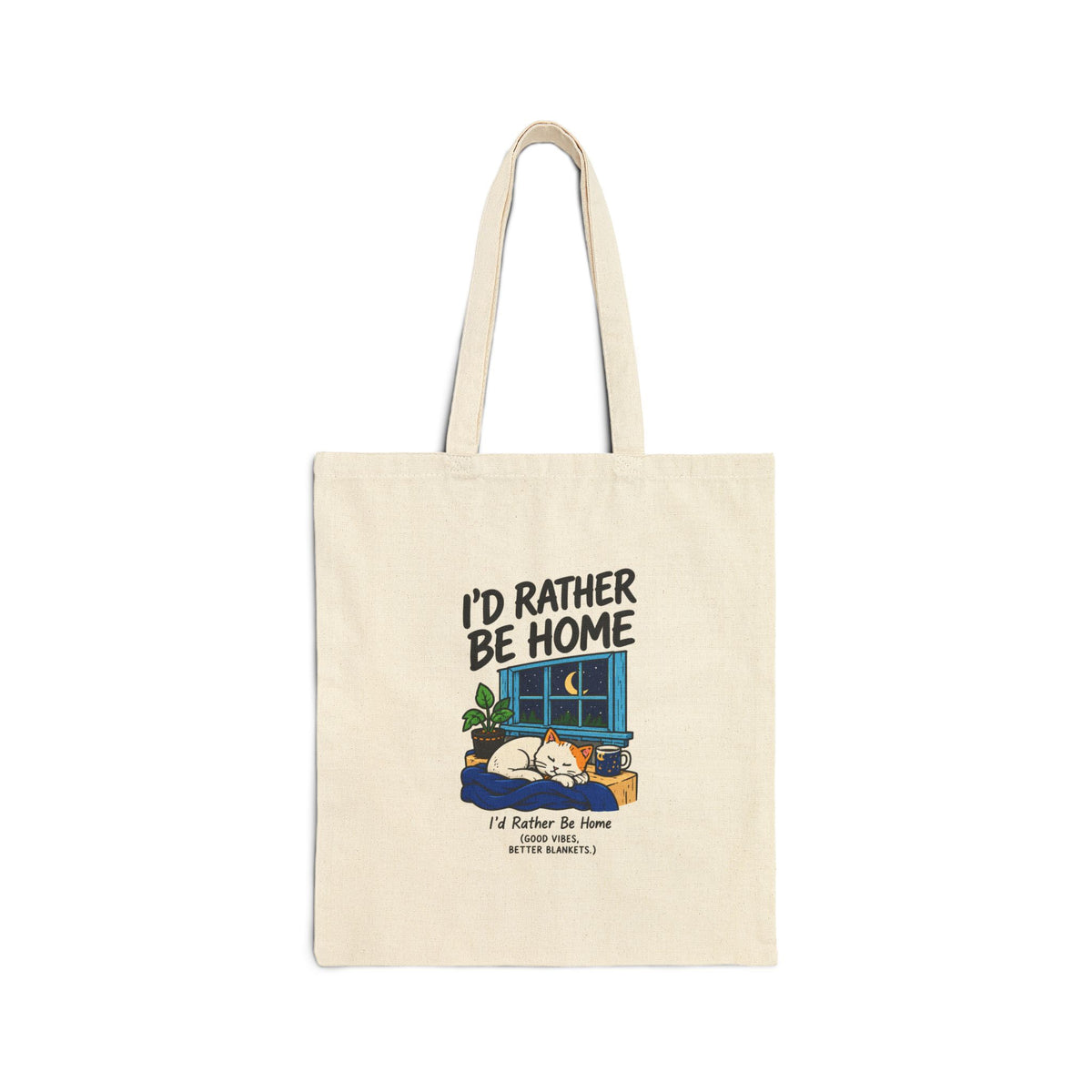 I'd Rather Be Home Canvas Tote Bag — Cozy Cat Window Illustration