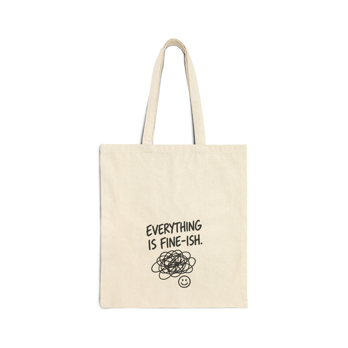 Everything Is Fine-ish Canvas Tote Bag — Funny Scribble Smiley Market Bag