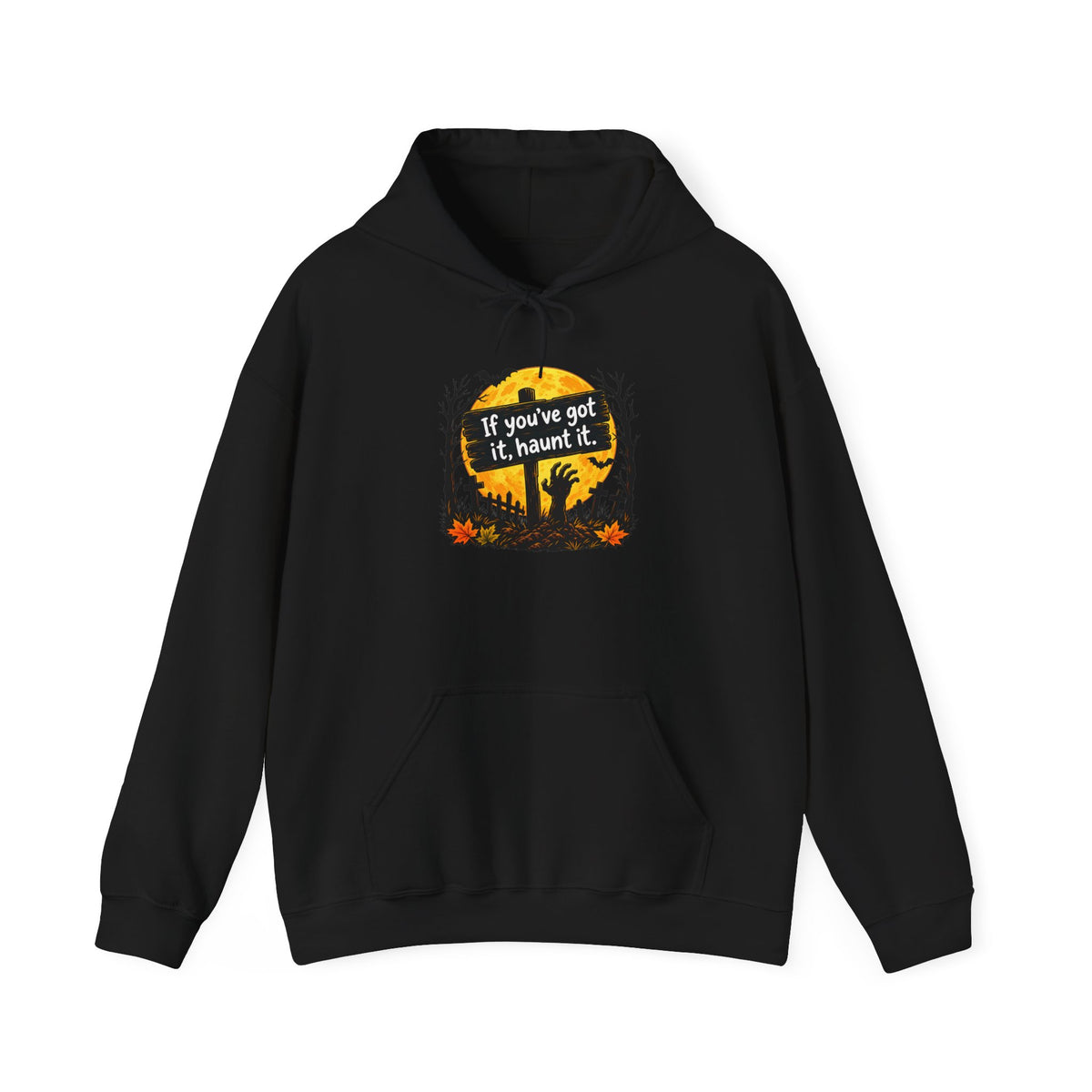 If you've got it, haunt it Halloween hoodie | spooky graveyard design