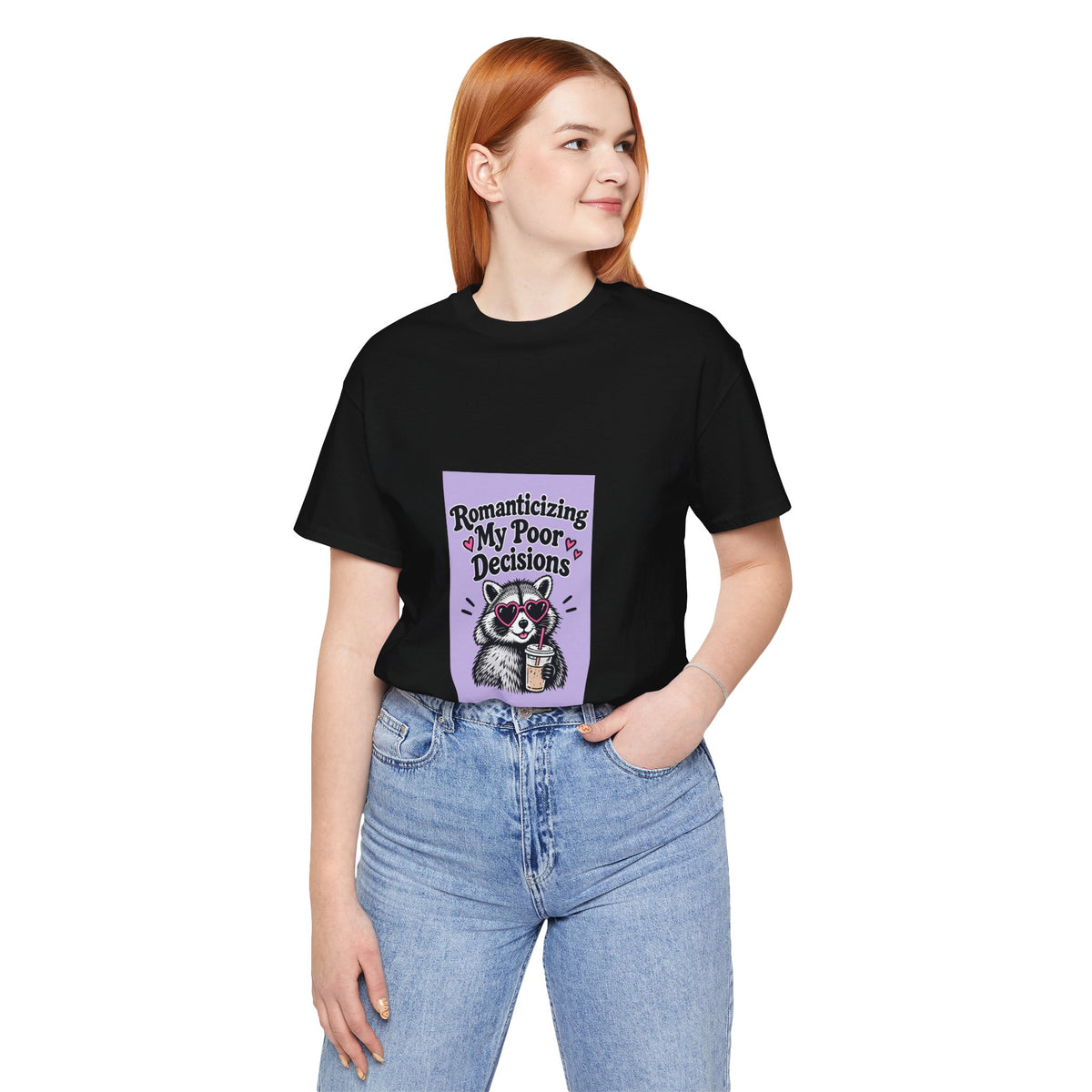 Romanticizing My Poor Decisions Tee — Cute Raccoon Graphic T-Shirt