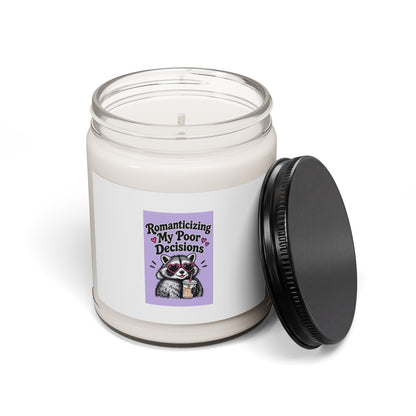 Romanticizing My Poor Decisions — Scented Soy Candle (9oz)