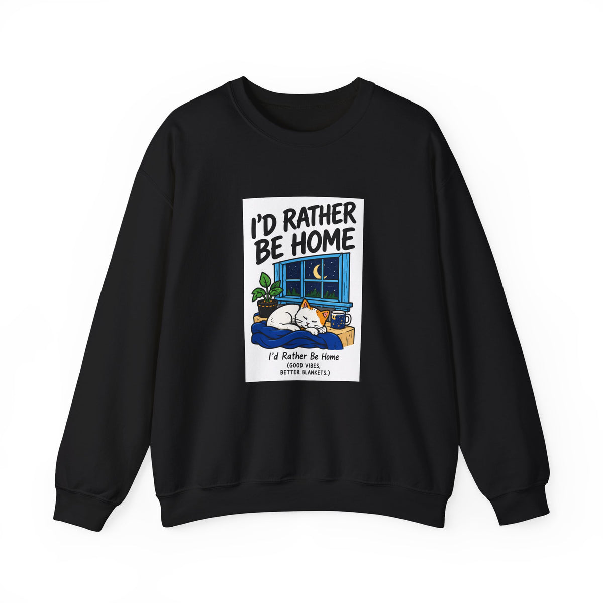 I'd Rather Be Home Sweatshirt — Cozy Cat Window Night Crewneck