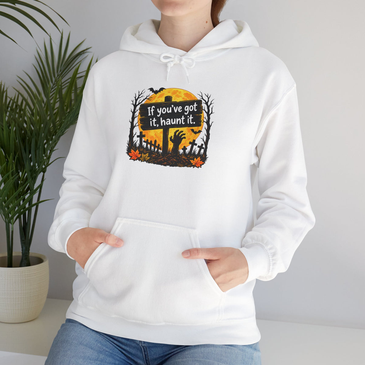 If You've Got It Haunt It Halloween Hoodie | Haunted Graveyard Design