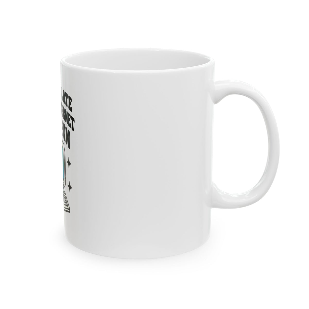 Funny Retro Computer Mug - "Born Too Late For The Internet To Be Fun" Ceramic Coffee Cup (11oz, 15oz)