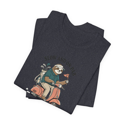 Slow and On Par Sloth Golfer T-Shirt