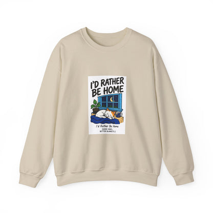 Crewneck Sweatshirt — 'I'd Rather Be Home' Cozy Cabin Graphic