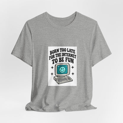 Retro Computer Cartoon Tee | "Never Too Late To Be The Fun" graphic
