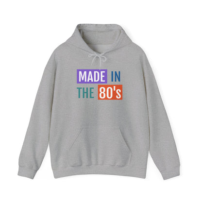 Made in the 80s Hoodie | Retro Text 1980s Nostalgia Sweatshirt