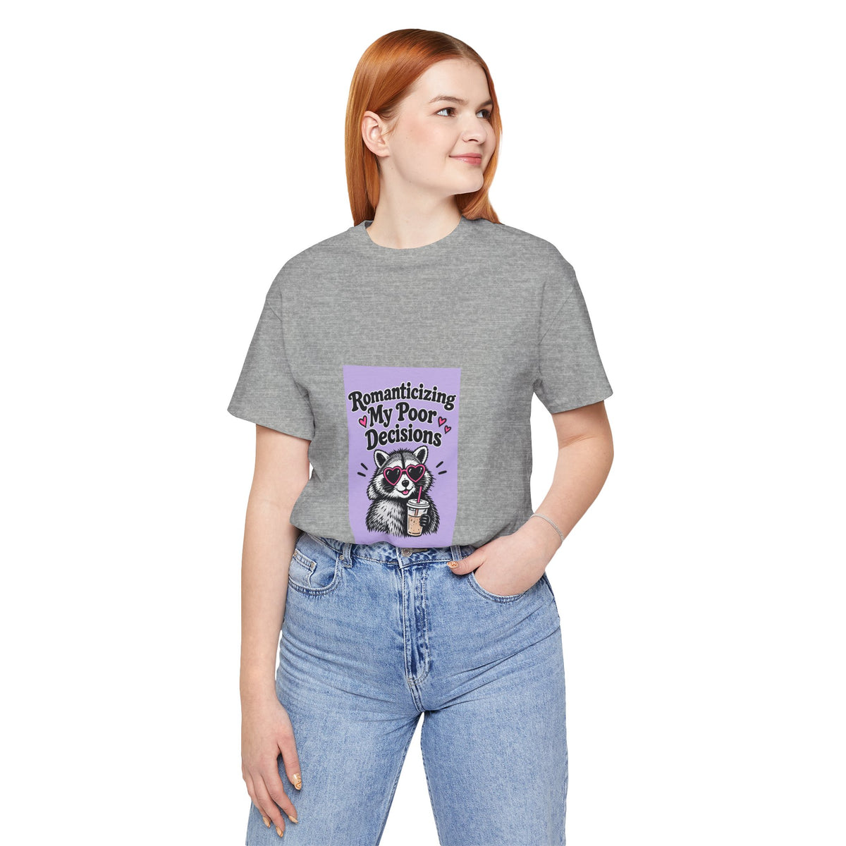 Romanticizing My Poor Decisions Tee — Cute Raccoon Graphic T-Shirt