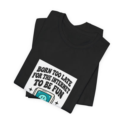 Retro Computer Cartoon Tee | "Never Too Late To Be The Fun" graphic