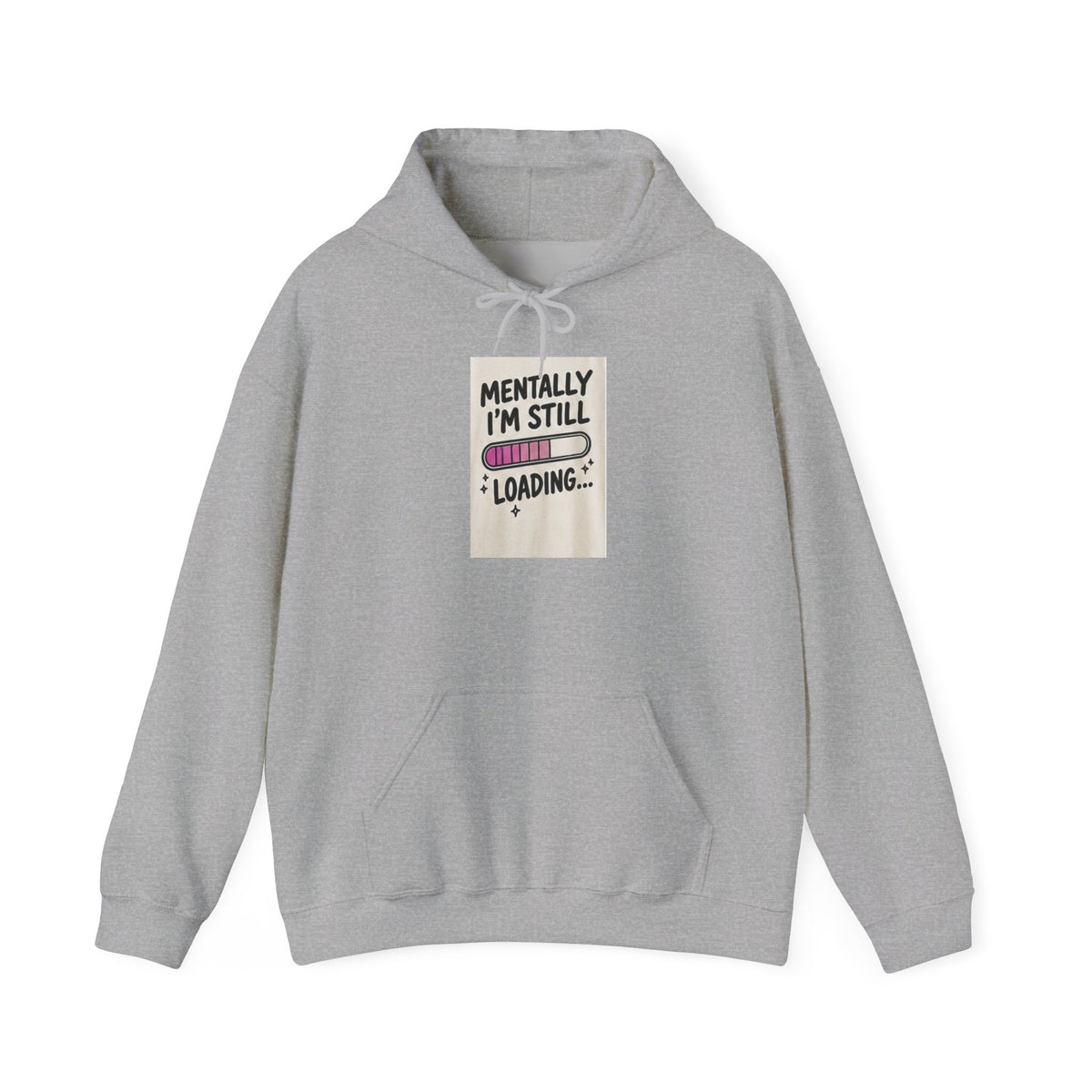 I'm Still Loading loading bar Hoodie | Funny Progress Graphic Sweatshirt