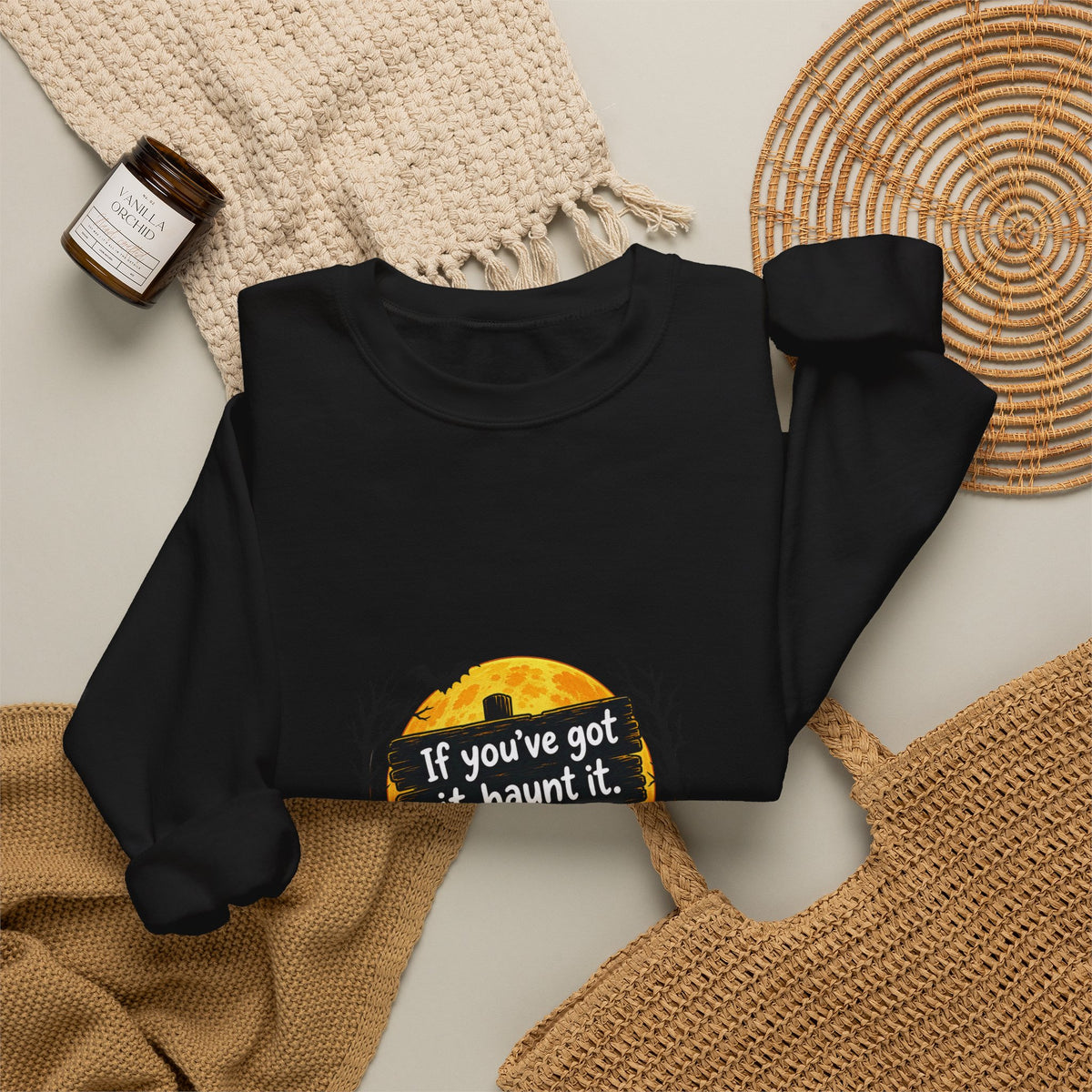 If Youve Got It Haunt It sweatshirt | Halloween cemetery moon design