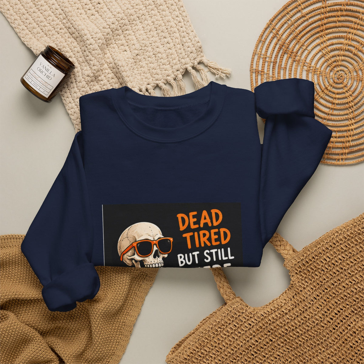 Dead Tired But Still Here Sweatshirt — Funny Skeleton Coffee Crewneck