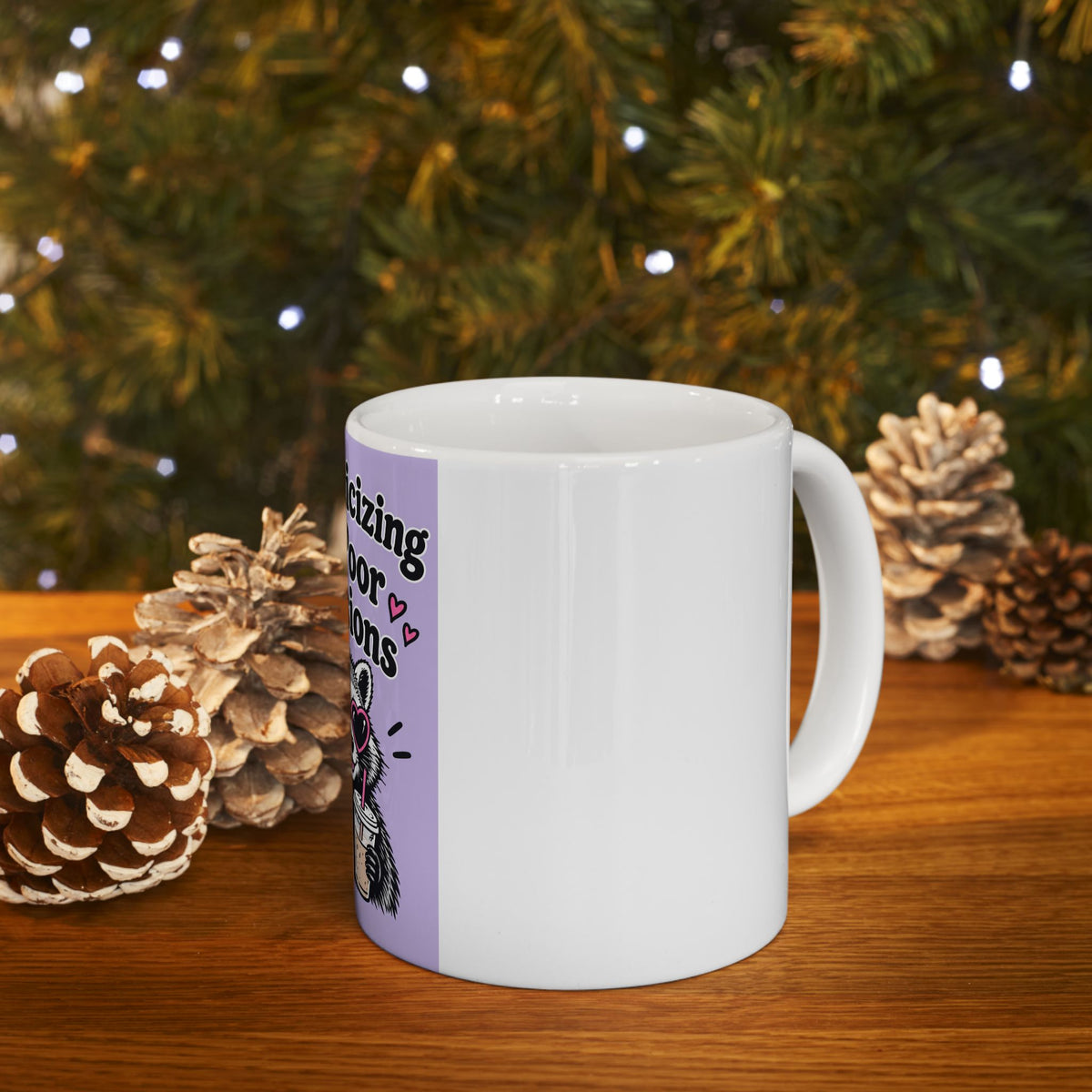 Ceramic Mug — "Romanticizing My Poor Decisions" Cute Raccoon Coffee Mug (11oz/15oz)