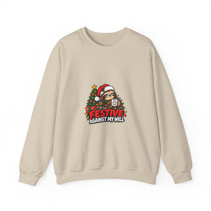 Holiday Sweatshirt - Festive Against My Will Christmas Crewneck