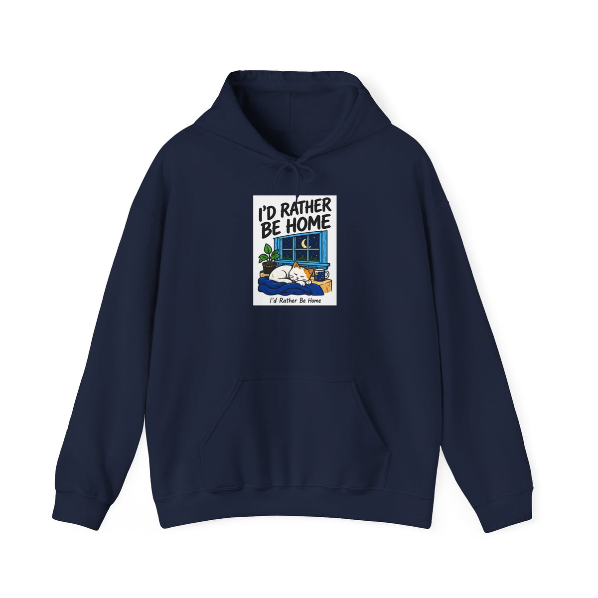 I'd Rather Be Home Hoodie - Cozy Stay-At-Home Graphic Sweatshirt