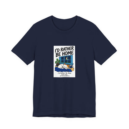 I'd Rather Be Home Cat T-Shirt — Cozy Night In Graphic Tee