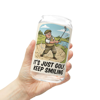Golf Sipper Glass 16oz — "It's Just Golf, Keep Smiling"