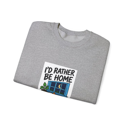 Crewneck Sweatshirt — 'I'd Rather Be Home' Cozy Cabin Graphic
