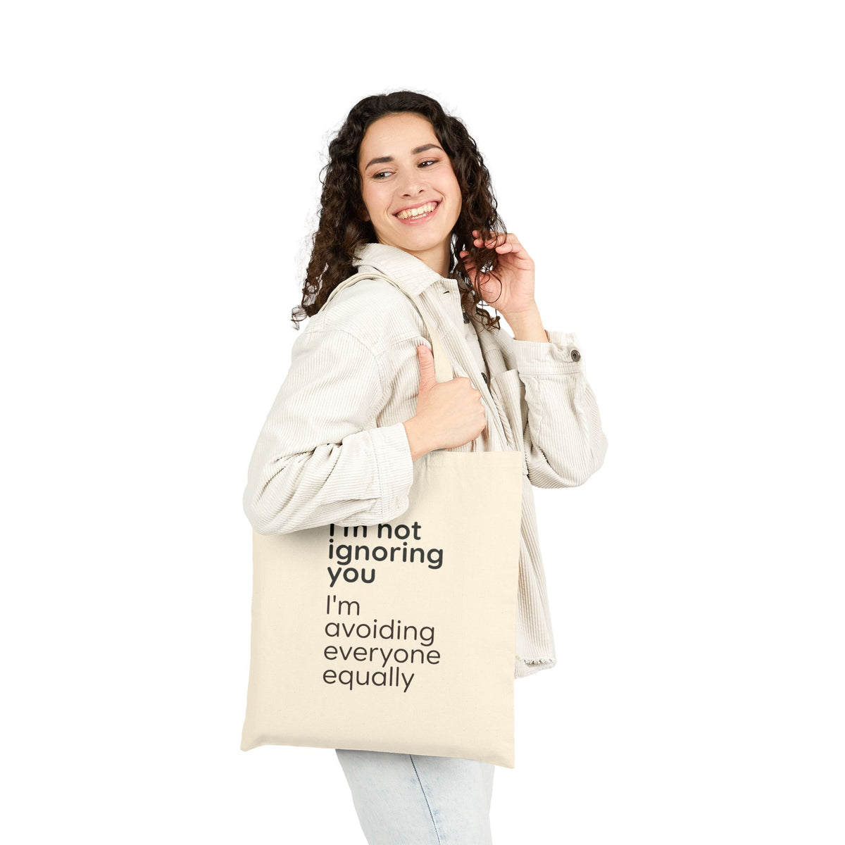 Tote Bag — "I'm Not Ignoring You, I'm Avoiding Everyone Equally" Cotton Canvas Tote