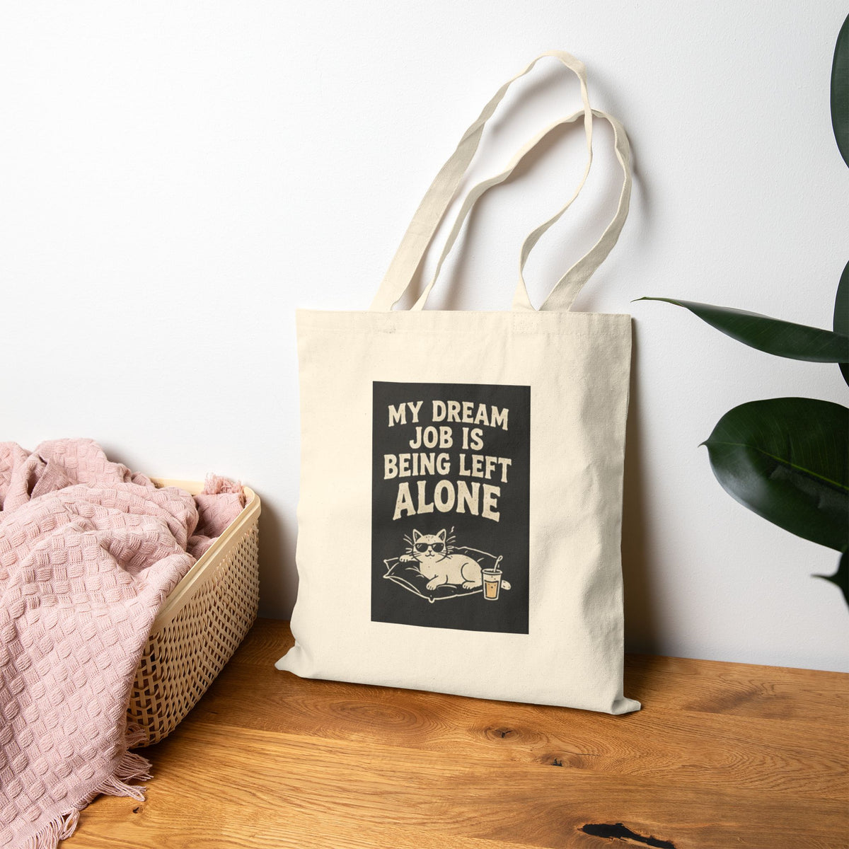 Tote Bag — “My Dream Job Is Being Left Alone” Canvas Shopper