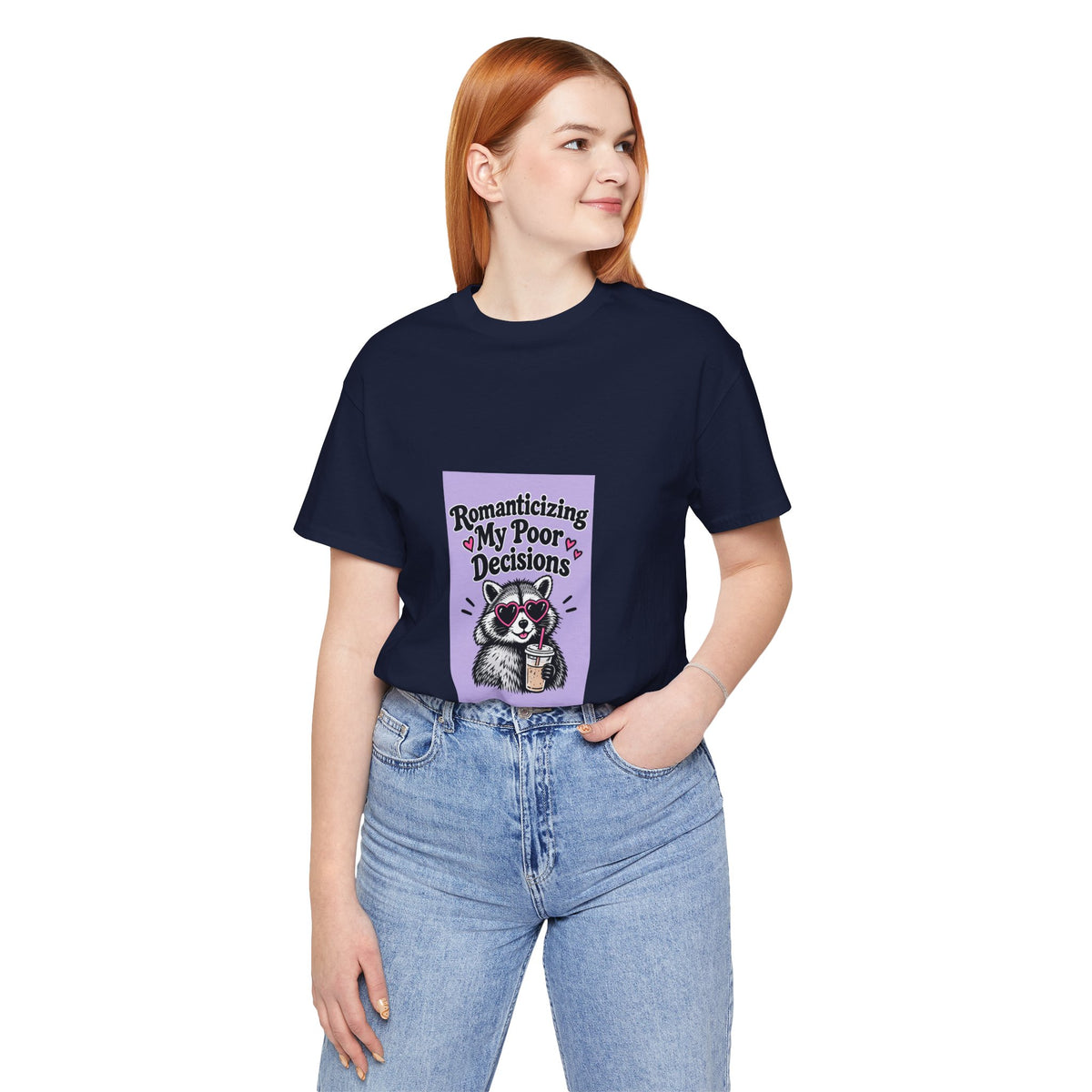 Romanticizing My Poor Decisions Tee — Cute Raccoon Graphic T-Shirt