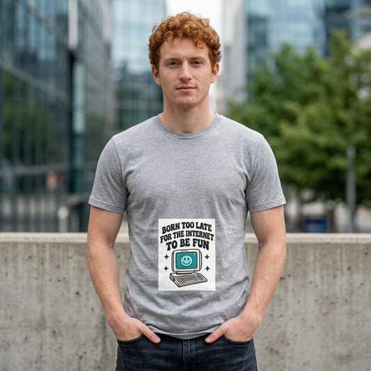 T-Shirt — "Born Too Late for the Internet to Be Fun" Retro Computer Tee