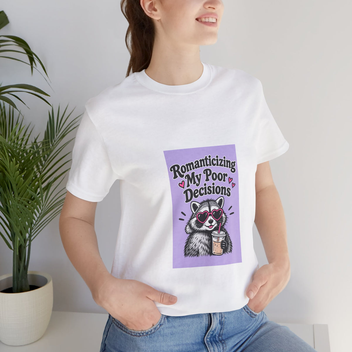 Romanticizing My Poor Decisions Tee — Cute Raccoon Graphic T-Shirt