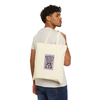 Tote Bag — 'Romanticizing My Poor Decisions' Cute Raccoon Canvas Tote