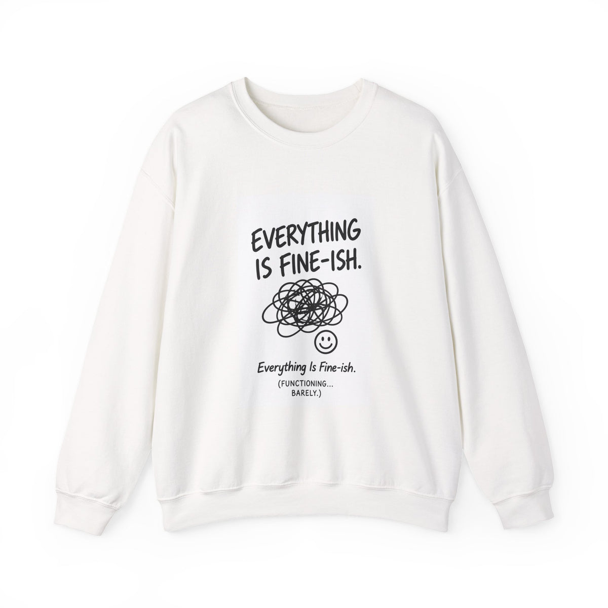 Everything Is Fine-ish scribble graphic Sweatshirt