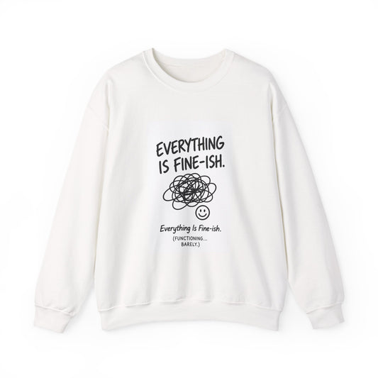 Everything Is Fine-ish scribble graphic Sweatshirt