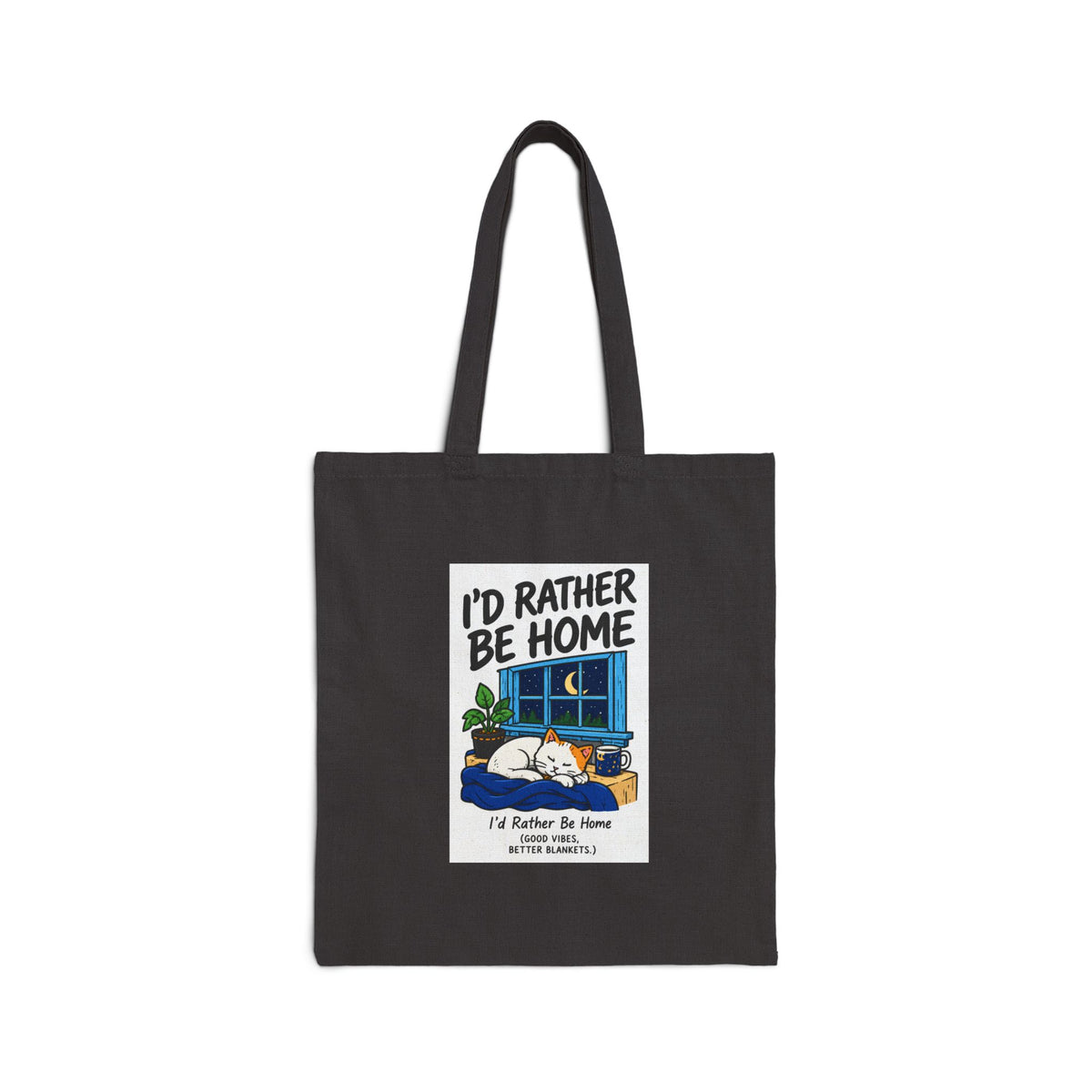 I'd Rather Be Home Canvas Tote Bag — Cozy Cat Window Illustration