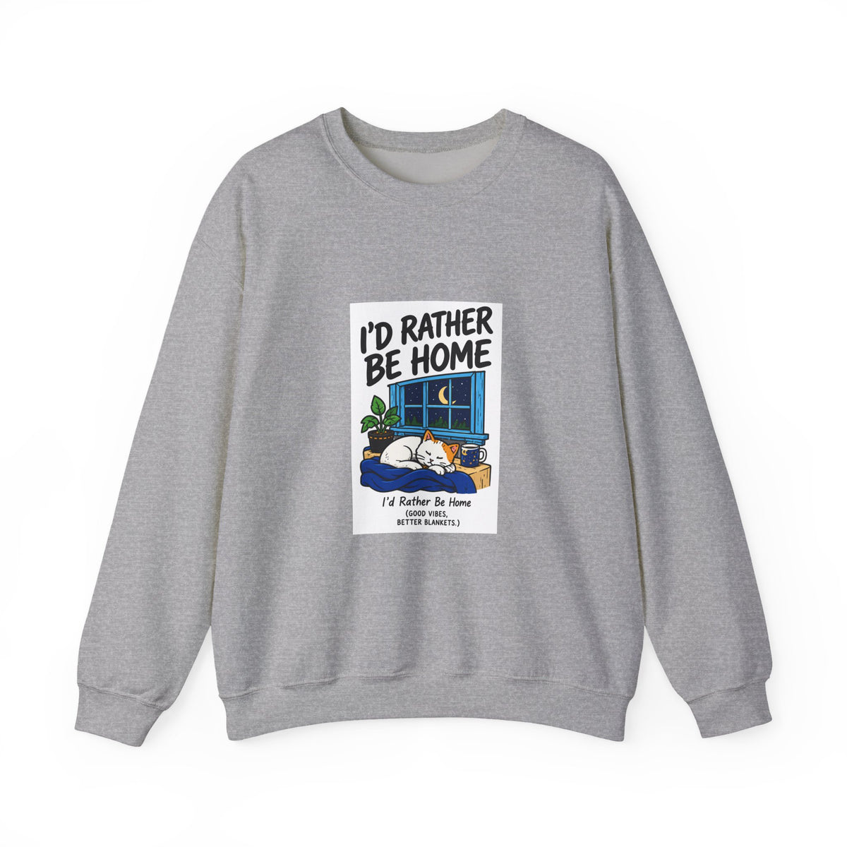 Crewneck Sweatshirt — 'I'd Rather Be Home' Cozy Cabin Graphic